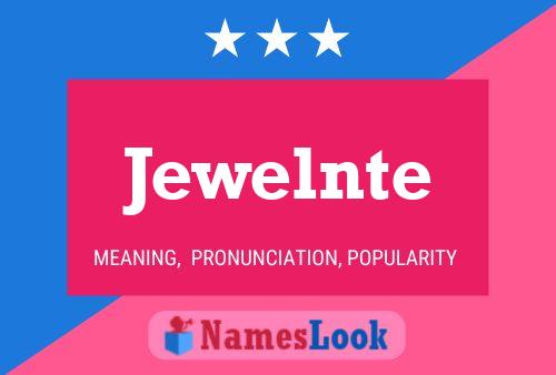 Jewelnte Name Poster