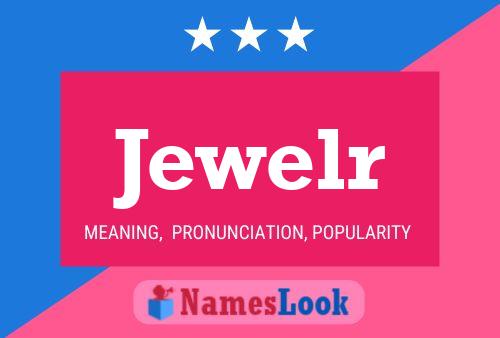 Jewelr Name Poster