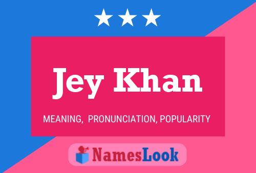 Jey Khan Name Poster