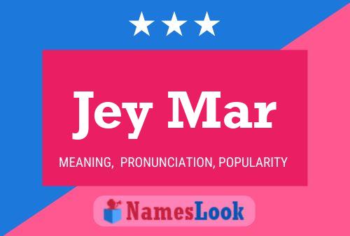 Jey Mar Name Poster