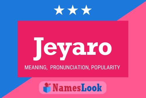 Jeyaro Name Poster