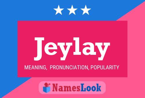 Jeylay Name Poster