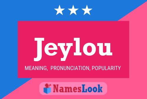 Jeylou Name Poster