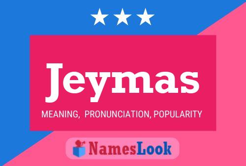 Jeymas Name Poster