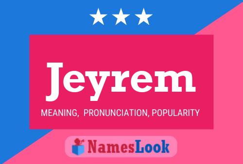 Jeyrem Name Poster