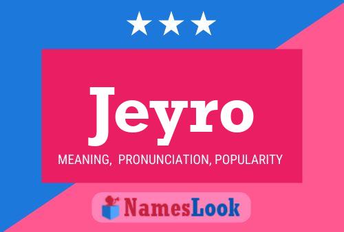 Jeyro Name Poster