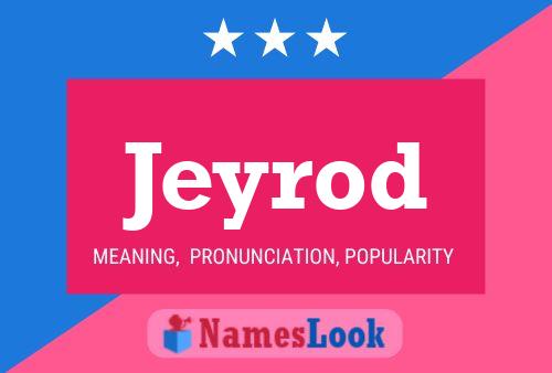 Jeyrod Name Poster