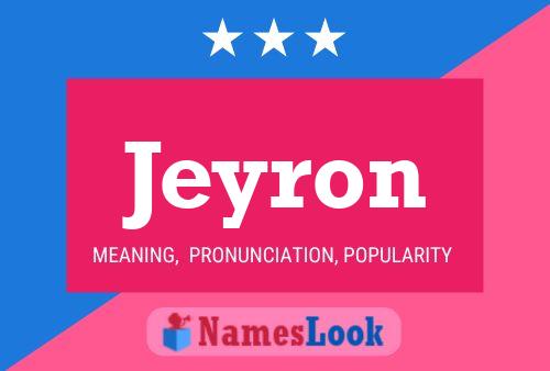 Jeyron Name Poster