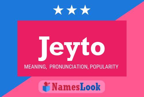 Jeyto Name Poster