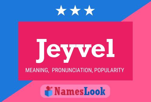 Jeyvel Name Poster