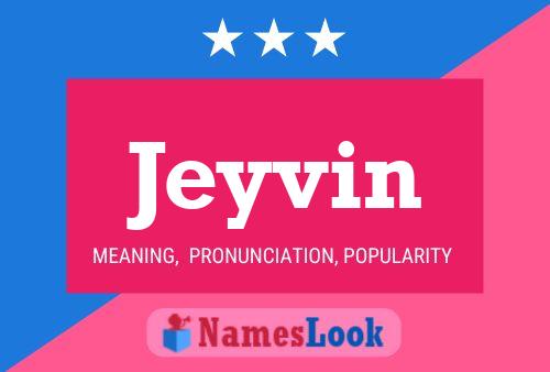 Jeyvin Name Poster