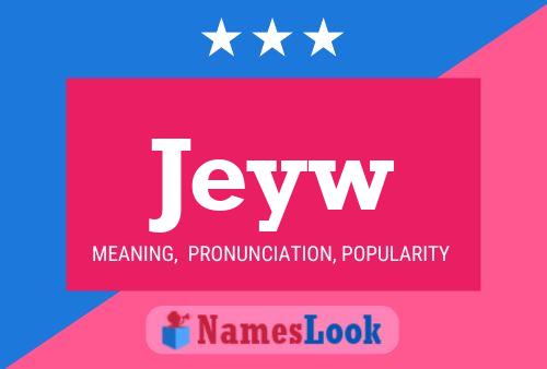 Jeyw Name Poster