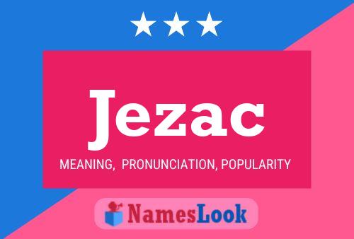 Jezac Name Poster