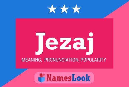 Jezaj Name Poster