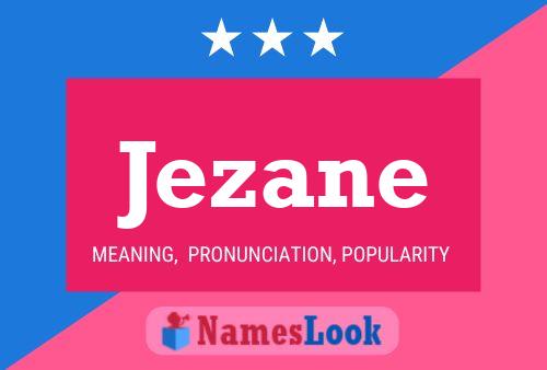 Jezane Name Poster