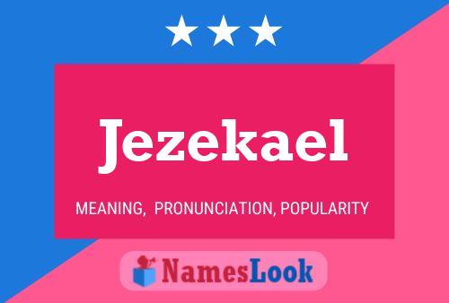 Jezekael Name Poster