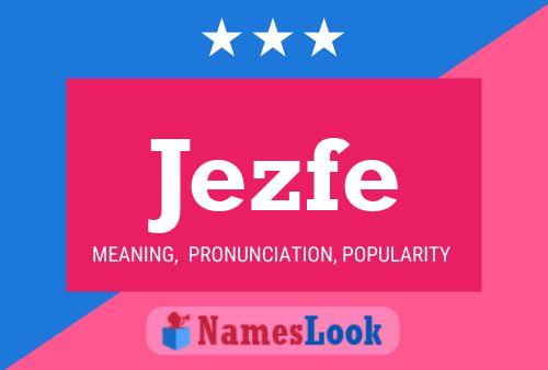 Jezfe Name Poster