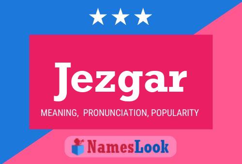 Jezgar Name Poster