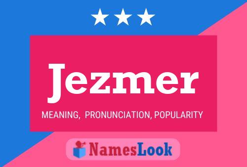 Jezmer Name Poster