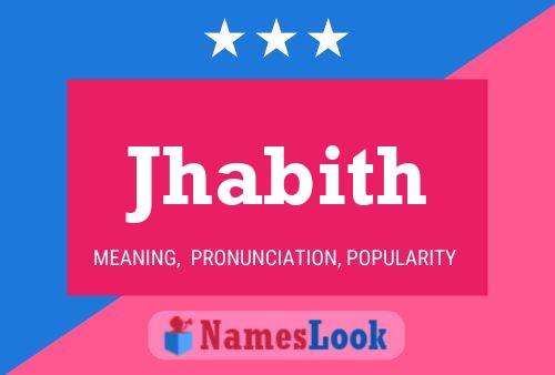 Jhabith Name Poster