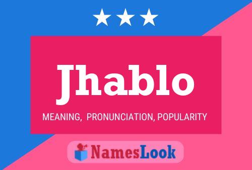 Jhablo Name Poster