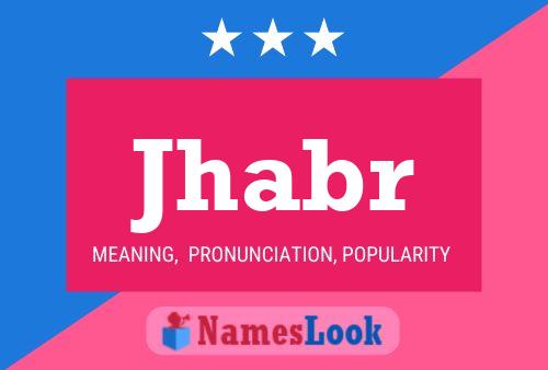 Jhabr Name Poster