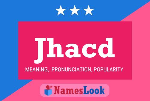 Jhacd Name Poster