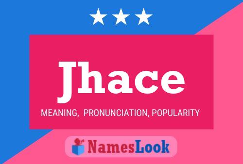 Jhace Name Poster