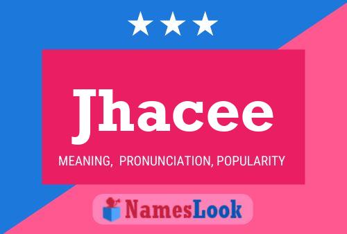 Jhacee Name Poster