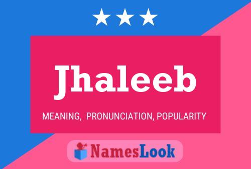 Jhaleeb Name Poster