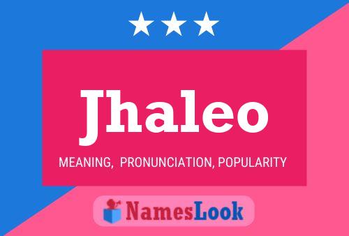 Jhaleo Name Poster