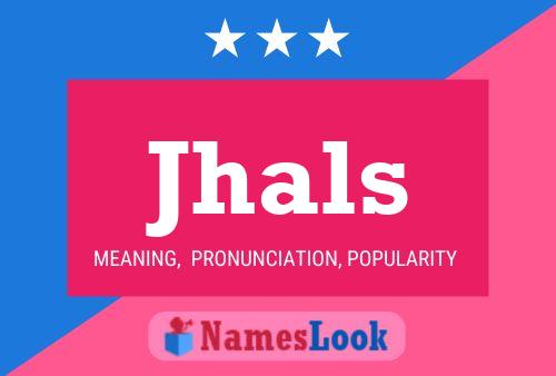 Jhals Name Poster