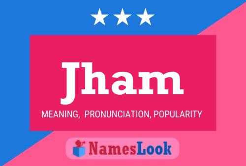 Jham Name Poster