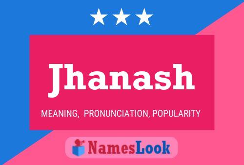 Jhanash Name Poster