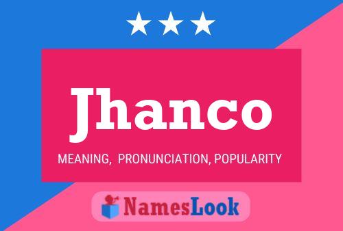 Jhanco Name Poster