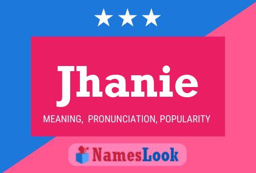 Jhanie Name Poster