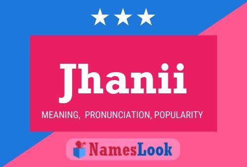 Jhanii Name Poster