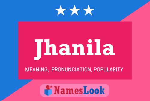 Jhanila Name Poster