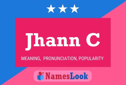 Jhann C Name Poster