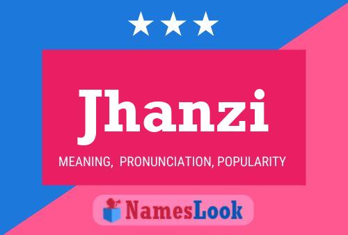 Jhanzi Name Poster