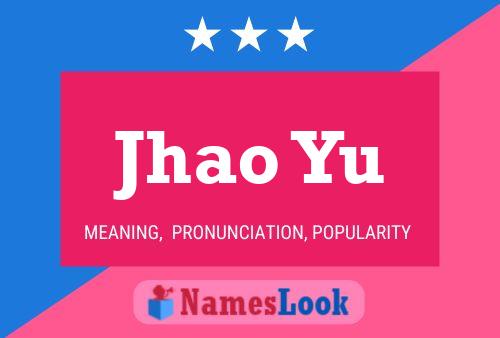 Jhao Yu Name Poster