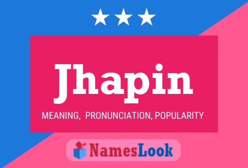 Jhapin Name Poster