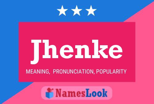 Jhenke Name Poster