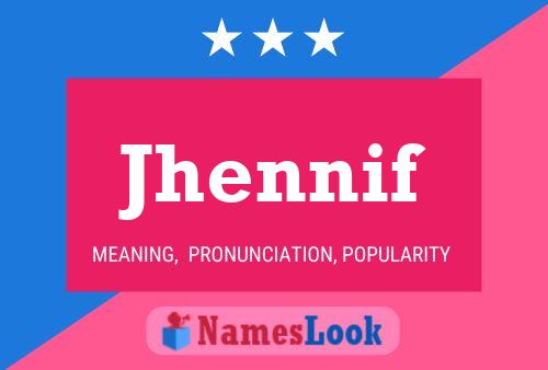 Jhennif Name Poster