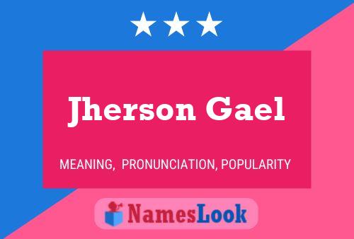 Jherson Gael Name Poster