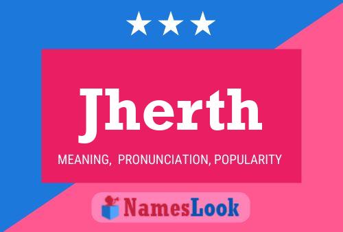 Jherth Name Poster