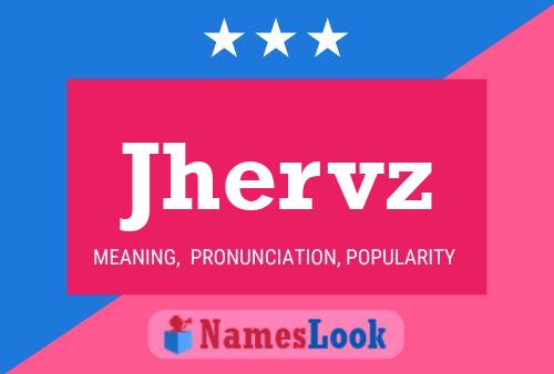 Jhervz Name Poster