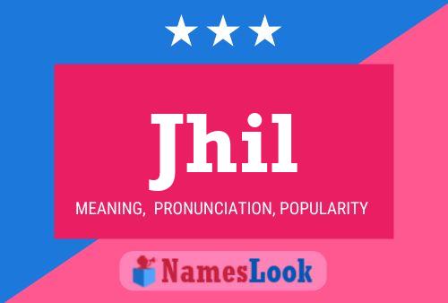 Jhil Name Poster