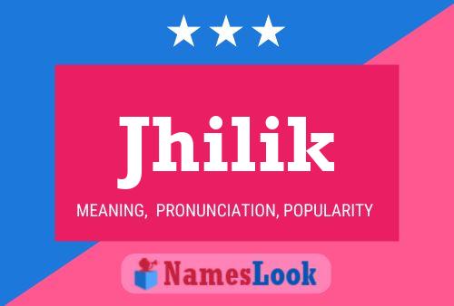 Jhilik Name Poster