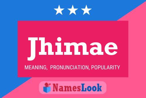 Jhimae Name Poster